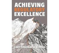Cary Coglianese Achieving Regulatory Excellence (Copertina rigida)