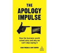 Cary Cooper Sean O'Meara The Apology Impulse (Tascabile)