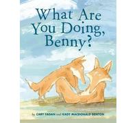 Cary Fagan What Are You Doing, Benny? (Copertina rigida)