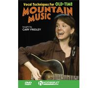 Cary Fridley: Vocal Techniques For Old-Time Mountain Music