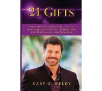 Cary G Weldy 21 Gifts (Tascabile)