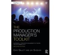 Cary Gillett Jay Sheehan The Production Manager's Toolkit (Tascabile)