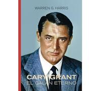 CARY GRANT: EL GALÁN ETERNO: 21