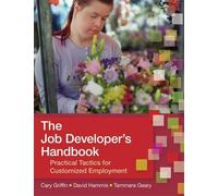 Cary Griffin David Hammis Tammara Geary The Job Developer's Handbook (Tascabile)
