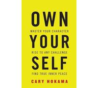 Cary Hokama Own Your Self (Tascabile)