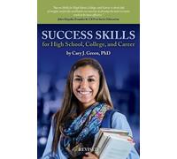 Cary J Green Success Skills for High School, College, and Career (Tascabile)