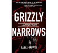 Cary J. Griffit Grizzly Narrows: 6 (A Sam River (Tascabile) (PRESALE 23/07/2026)