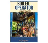 Cary Leighton Boiler Operator Handbook (Tascabile)