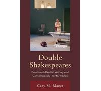Cary M. Mazer Double Shakespeares (Tascabile) Shakespeare and the Stage