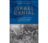 Cary Nelson Israel Denial (Copertina rigida)