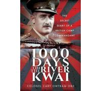 Cary Owtram 1000 Days on the River Kwai (Tascabile)