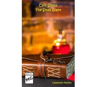 Cary Simms: The Small Giant