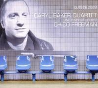 Caryl Baker (Feat. Chico Freeman) - Outside Zoom