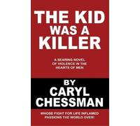 Caryl Chessman The Kid Was a Killer (Tascabile)