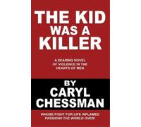 Caryl Chessman The Kid Was a Killer (Tascabile)
