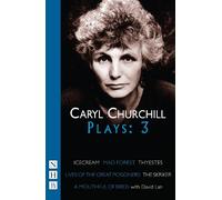 Caryl Churchill Caryl Churchill Plays: Three (Tascabile) NHB Modern Plays