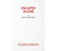 Caryl Churchill Escaped Alone (Tascabile)