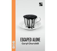 Caryl Churchill Escaped Alone (Tascabile) NHB Modern Plays