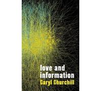 Caryl Churchill Love and Information (Tascabile)