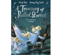 Caryl Hart – A Treasury of Ballet Stories – Quattro racconti avvincenti – Copertina rigida