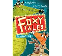 Caryl Hart Foxy Tales: The Cunning Plan (Tascabile) Foxy Tales