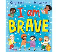 Caryl Hart I Am Brave (PB) (Tascabile)