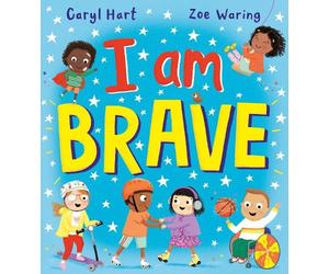 Caryl Hart I Am Brave (PB) (Tascabile)