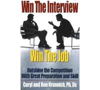Caryl Krannich Ron Krannich Win the Interview, Win the Job (Tascabile)