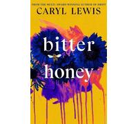 Caryl Lewis Bitter Honey (Copertina rigida)