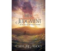 Caryl McAdoo Then Judgment: The Three Days Jesus Did Not Spend In Th (Tascabile)