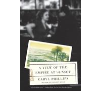 Caryl Phillips A View of the Empire at Sunset (Tascabile)