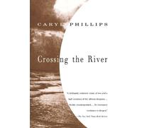 Caryl Phillips Crossing the River (Tascabile) Vintage International