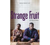 Caryl Phillips Strange Fruit (Tascabile) Oberon Modern Plays