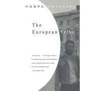Caryl Phillips The European Tribe (Tascabile) Vintage International