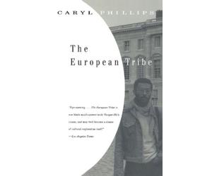 Caryl Phillips The European Tribe (Tascabile) Vintage International