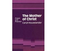 Caryll Houselander Mother of Christ (Tascabile)