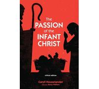 Caryll Houselander The Passion of the Infant Christ (Tascabile)