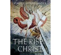 Caryll Houselander The Risen Christ (Tascabile)