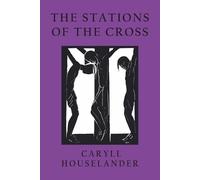 Caryll Houselander The Stations of the Cross (Tascabile)