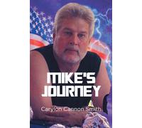 Carylon Cannon Smith Mike's Journey (Tascabile)
