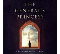 Caryn Hacker-Buechel The General's Princess (Tascabile)