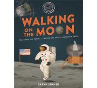 Caryn Jenner Imagine You Were There... Walking on the Moon (Tascabile)