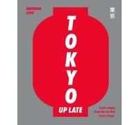 Caryn Liew Brendan Liew Tokyo Up Late (Copertina rigida)