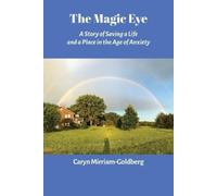 Caryn Mirriam-Goldberg The Magic Eye (Tascabile)
