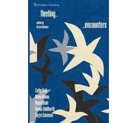 Caryn Solomon Rupal Shah Cathy Hull Fleeting Encounters (Tascabile)