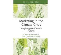 Carys Egan-Wyer Jon Bertilsso Marketing in the Climate Crisi (Copertina rigida)