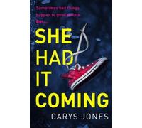 Carys Jones She Had It Coming (Tascabile)