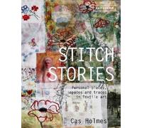 Cas Holmes Stitch Stories (Copertina rigida)