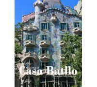 CASA BATLLO BARCELONA: Gaudí's Architectural Masterpiece