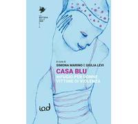 Casa blu. Rifugio per donne vittime di violenza